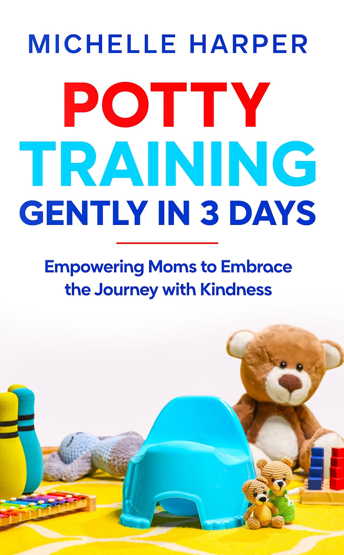 Potty Training Gently in 3 Days - Paperback Book (US Edition)